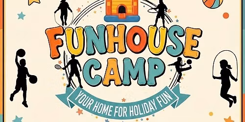 Funhouse Camp at The Elms Academy