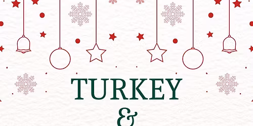 Turkey & Tinsel 