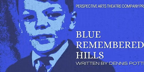 Blue Remembered Hills