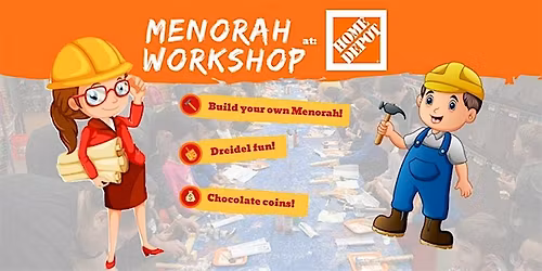 Menorah Workshop @ Home Depot!
