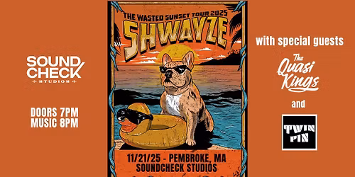 Shwayze - The Wasted Sunset Tour with The Quasi Kings + Twin Fin