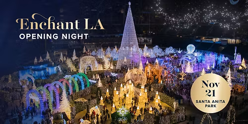 Enchant LA Opening Night