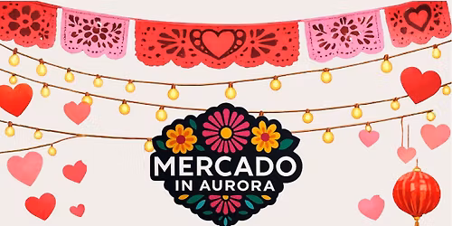 Mercado in Aurora- Love Your Local Business Mercado