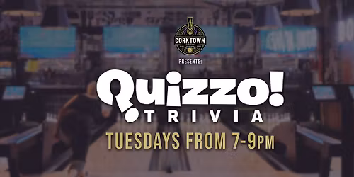Tuesday Quizzo Trivia @ Corktown Taphouse || 7 PM