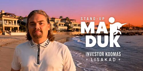 Maiduk - "Investor Koomas" Tartu 