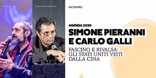 SIMONE PIERANNI E CARLO GALLI | FASCINO E RIVALSA: GLI STATI UNITI VISTI DALLA CINA