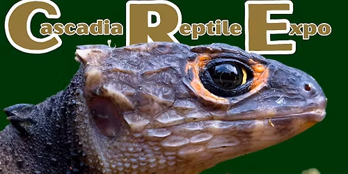 Cascadia Reptile Expo, Bremerton, WA