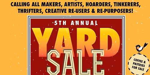 5th Annual Yard Sale & Maker Mart!
