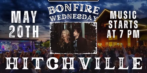 Bonfire Wednesday with Hitchville
