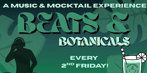 Beats & Botanicals: A Music & Mocktail Experience