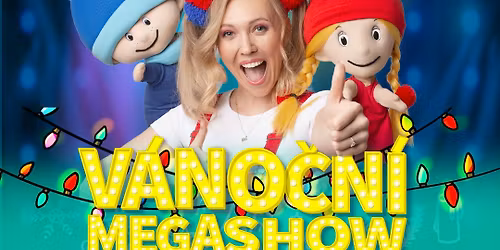 K\u00e1ja a Bambul\u00e1\u010dk\u016fv sv\u011bt - V\u00e1no\u010dn\u00ed MEGASHOW Lucerna