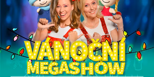 K\u00e1ja a Bambul\u00e1\u010dk\u016fv sv\u011bt - V\u00e1no\u010dn\u00ed MEGASHOW Lucerna