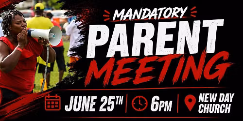 \u203c\ufe0fMandatory\u203c\ufe0f Parent Meeting