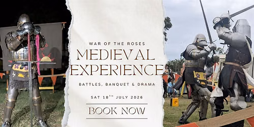 "War of the Roses" Medieval Experience