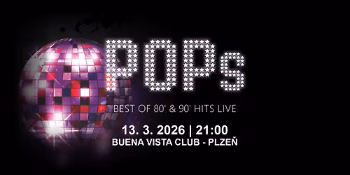 POPs \u2605 Best Of 80' & 90' LIVE - Buena Vista Club - Plze\u0148