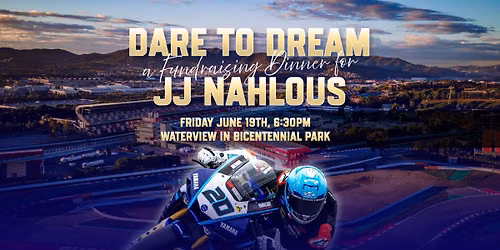 Dare to Dream: a fundraising dinner for JJ Nahlous