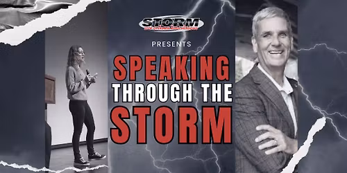 Speaking Through the STORM