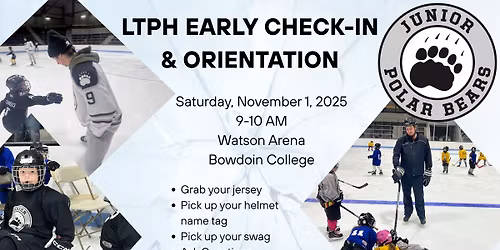LTPH Early Check-In & Orientation