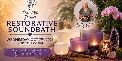 Restorative Soundbath - Kelly Wolf
