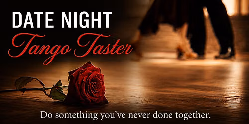 Date Night: Somatic Tango Taster
