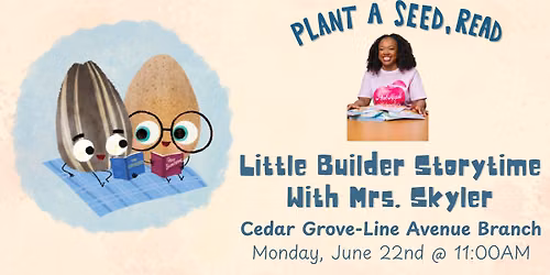 Little Builder Storytime With Mrs. Skyler at the Cedar Grove-Line Avenue Branch