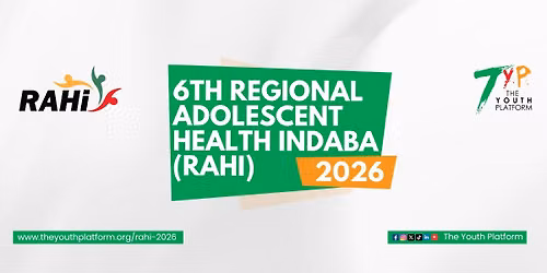 6th Regional Adolescent Health Indaba (RAHi)