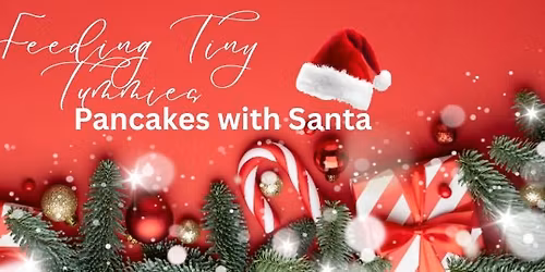 Feeding Tiny Tummies Pancakes with Santa and the Grinch!!! 