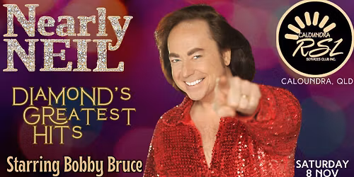 Nearly Neil, starring Bobby Bruce at Caloundra RSL, QLD