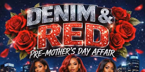 Denim & Red Pre-Mothers Day Affair