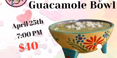 Make a Guacamole Bowl, Clay Night