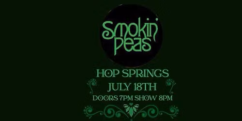 Smokin' Peas LIVE at Hop Springs