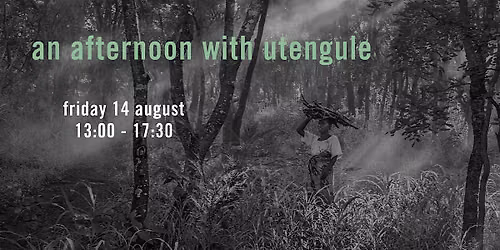 an Afternoon with Utengule