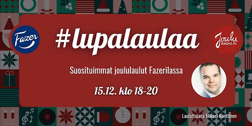 #lupalaulaa \u2013 Suosituimmat joululaulut Fazerilassa