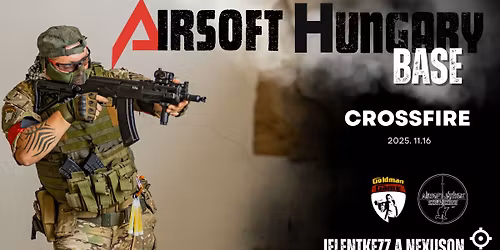 Airsoft Hungary Base: Crossfire!