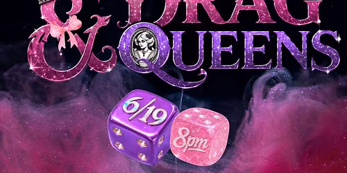 DUNGEONS & DRAG QUEENS - D&D LIVE!