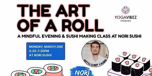 The Art of a Roll: A Mindful Evening at Nori Sushi