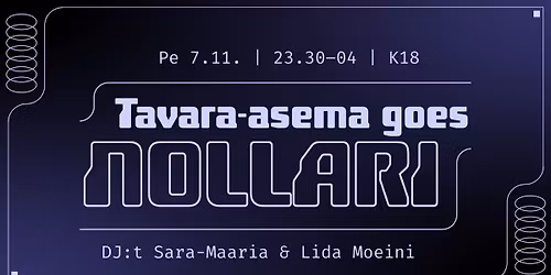 Tavara-asema goes Nollari 7.11. | Tavara-asema