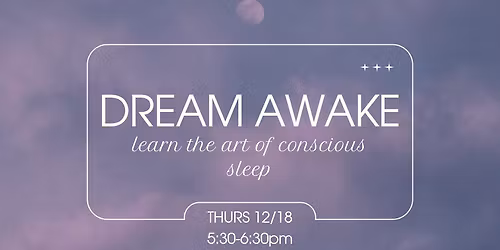 Dream Awake: Gong Bath Meditation