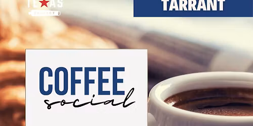 Coffee Social in Tarrant County