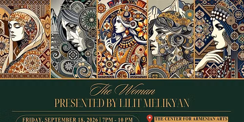 The Woman \u2014 An Exhibition by Lilit Melikyan