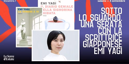 Sotto lo sguardo. Una serata con la scrittrice giapponese Emi Yagi