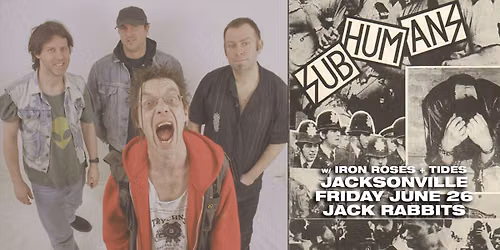SUBHUMANS, IRON ROSES, and TIDES