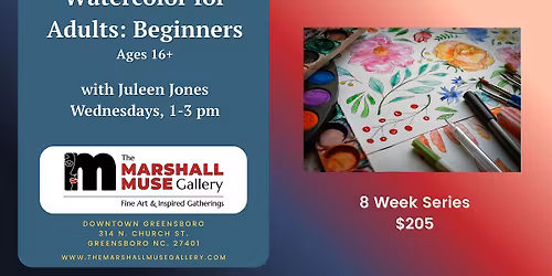 Watercolor for Adults: Color & Confidence with Juleen Jones Ages 16+