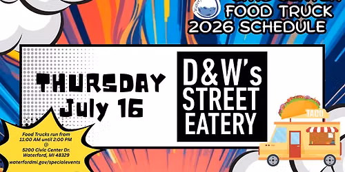 Civic Center Campus Lunchtime Food Truck with D&W's Street Eatery