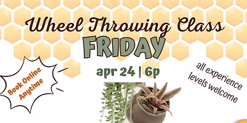 \ud83e\udeb4 Succulent Pot Wheel Throwing Class \ud83c\udf3f
