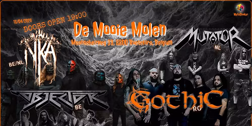 GOTHIC [RO] + NO KINGS ALLOWED [NL\/BE] +OBJECTOR [BE] + MUTATOR [NL]