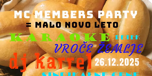 MC MEMBERS PARTY - malo novo leto \/ petek 26. 12. 2025 \/ MC Pekarna