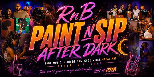R&B Paint and Sip with Friends: After Dark