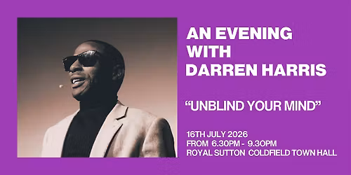 An Evening with Darren Harris - Unblind your Mind