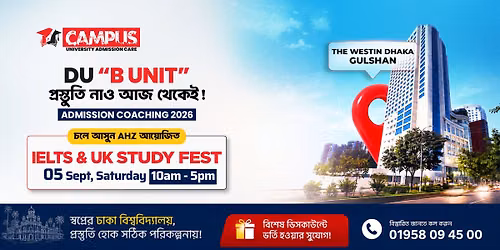 Campus at IELTS & UK study Fest by AHZ @ Gulshan